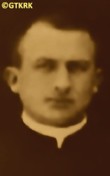 KAMROWSKI Edmund; source: Fr Anastasius Nadolny, prof., „Biographical dictionary of priests ordained in the years 1921—1945 working in the Chełmno diocese”, Bernardinum publishing house 2021, own collection; CLICK TO ZOOM AND DISPLAY INFO