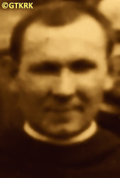 MOŻEJKO Józef (br. Albert Maria); źródło: Łukasz Janecki, „Słownik biograficzno-bibliograficzny polskich franciszkanów konwentualnych zamordowany i tragicznie zmarłych w latach 1939—45”, Wydawnictwo Ojców Franciszkanów, Niepokalanów, 2016, zasoby własne; KLIKNIJ by POWIĘKSZYĆ i WYŚWIETLIĆ INFO