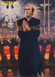 POPIEŁUSZKO Jerzy Aleksander - Wyobrażenie współczesne, źródło: www.dlaksiedza.pl, zasoby własne; KLIKNIJ by POWIĘKSZYĆ i WYŚWIETLIĆ INFO